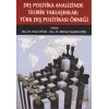 Dış Politika Analizinde Teorik Yaklaşımlar: Türk Dış Politikası Örneği