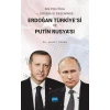 Dış Politika ve Güvenlik Ekseninde ERDOĞAN TÜRKİYE’Sİ VE PUTİN RUSYA’SI