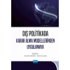Dış Politikada Karar Alma Modellerinden Uygulamaya