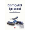 Dış Ticaret İşlemleri