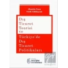 Dış Ticaret Teorisi ve Türkiyede Dış Ticaret Politikaları