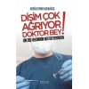 Dişim Çok Ağrıyor Doktor Bey