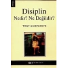 Disiplin Nedir? Ne Değildir?