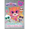 Dısney Superkıttıes –  Kahraman Patiler Etkinlik Ve Boyama Kitabı