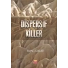 Dispersif Killer