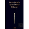 Divan Şiirinde Ayet ve Hadis İktibasları