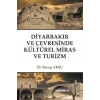 Diyarbakır ve Çevresinde Kültürel Miras ve Turizm