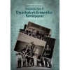 Diyarbakırlı Ermeniler Konuşuyor: Sessizliğin Sesi 2