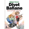 Diyet Bahane Kilo Vermek Şahane