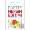 Diyette Nefsin Eğitimi
