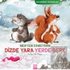 Dizde Yara Yerde Bere