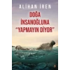 Doğa İnsanoğluna Yapmayın Diyor