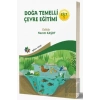 Doğa Temelli Çevre Eğitimi - Cilt: 1