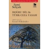 Doğru Dil ile Türk Ceza Yasası ;Birinci Kitap: Genel Hükümler