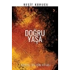 Doğru Yaşa