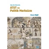 Doğu-Batı İkileminde ATÜT ve Politik Marksizm