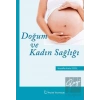 Doğum ve Kadın Sağlığı