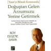 Doğuştan Gelen Arzumuzu Yerine Getirmek - Roy Eugene Davis