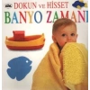 DOKUN HİSSET BANYO ZAMANI