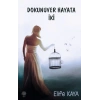 Dokunuver Hayata İki