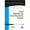 Dokuzuncu Sınıf Öğrencileri İçin KARİYER KARARI VERME PROGRAMI