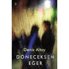 Döneceksen Eğer