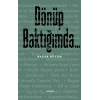 Dönüp Baktığımda