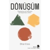Dönüşüm - Duygularınız Sizi Yönetmesin Siz Duygularınızı Yönetin