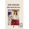 Dört İsmail Bir Leyla