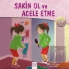 Dost Eller - Sakin Ol ve Acele Etme