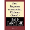 Dost Kazanma ve İnsanları Etkileme Sanatı