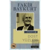 Özyaşam Öyküsü 08: Dost Yüzleri 2.Basım