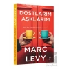 Dostlarım Aşklarım