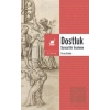 Dostluk - Siyasal Bir İnceleme