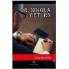Dr. Nikola Return