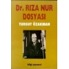 Dr. Rıza Nur Dosyası
