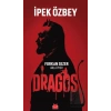 Dragos - Furkan Sezer Anlatıyor
