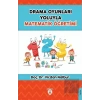 Drama Oyunları Yoluyla Matematik Öğretimi