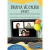 DRAMA VE OYUNA DAVET - Online Oyunlar, Etkinlikler ve Yaratıcı Drama Örnekleri