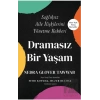 Dramasız Bir Yaşam