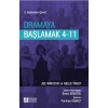 Dramaya Başlamak 4-11