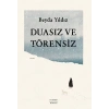Duasız ve Törensiz