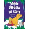 Düdüklü Bir Köpek