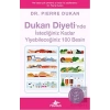 Dukan Diyetinde İstediğiniz Kadar Yiyebileceğiniz 100 Besin