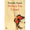Dullara Yas Yakışır