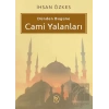 Dünden Bugüne Cami Yalanları