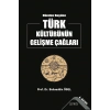 Dünden Bugüne Türk Kültürünün Gelişme Çağları