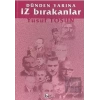 Dünden Yarına İz Bırakanlar