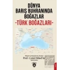 Dünya Barış Buhranında Boğazlar