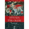 Dünya da Türk Olgusu